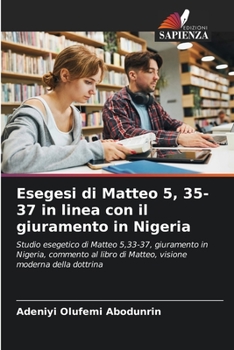 Paperback Esegesi di Matteo 5, 35-37 in linea con il giuramento in Nigeria [Italian] Book