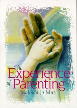 Hardcover The Experience of Parenting Book