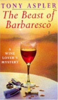 The Beast of Barbaresco - Book #2 of the Wine Lover's Mysteries