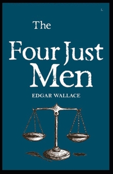Paperback The Four Just Men: [Annotated) Edition Book