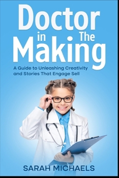 Paperback Doctor in the Making: A Kids Guide to Becoming a Doctor Book