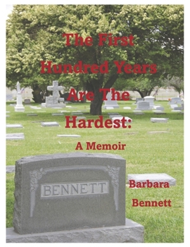 Paperback The First Hundred Years Are the Hardest:: A Memoir Book