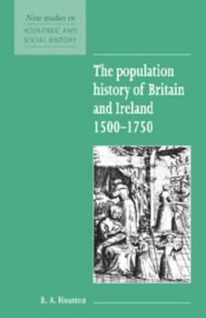 Paperback The Population History of Britain and Ireland 1500-1750 Book