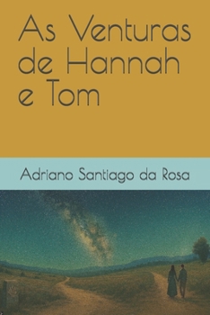 Paperback As Venturas de Hannah e Tom (Portuguese Edition) [Portuguese] Book