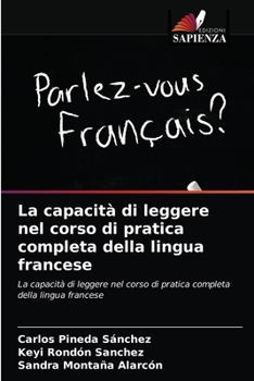 Paperback La capacità di leggere nel corso di pratica completa della lingua francese [Italian] Book