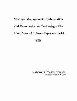 Paperback Strategic Management of Information and Communication Technology: The United States Air Force Experience with Y2K Book