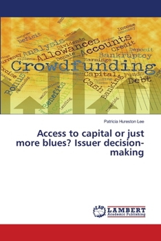 Paperback Access to capital or just more blues? Issuer decision-making Book