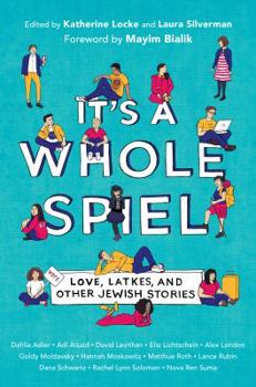 Hardcover It's a Whole Spiel: Love, Latkes, and Other Jewish Stories Book