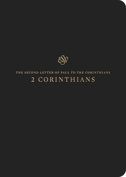 ESV Scripture Journal: 2 Corinthians: 2 Corinthians - Book #8 of the New Testament