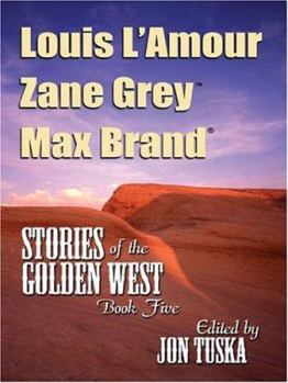 Hardcover Stories of the Golden West: A Western Trio Book