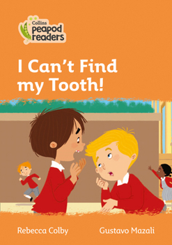 Paperback I Can't Find My Tooth!: Level 4 Book