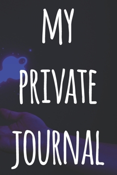 My Private Journal: The perfect way to record your passwords offline! Ideal gift for anyone who wants a secure way of recording their passwords!