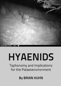 Hardcover Hyaenids: Taphonomy and Implications for the Palaeoenvironment Book