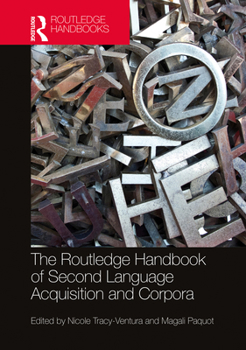 Paperback The Routledge Handbook of Second Language Acquisition and Corpora Book