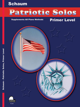 Paperback Patriotic Solos: Primer Level (Early Elementary) (Schaum Publications Patriotic Solos) Book