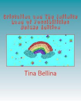 Cristalina and The Infinite Land of Possibilities Deluxe Edition