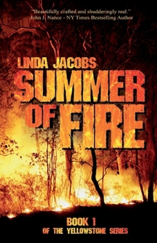 Paperback Summer of Fire: Book One of the Yellowstone Series Book