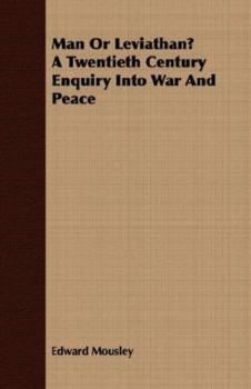 Paperback Man Or Leviathan? A Twentieth Century Enquiry Into War And Peace Book