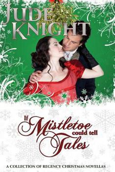 Paperback If Mistletoe Could Tell Tales Book