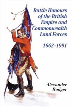 Hardcover Battle Honours of the British Empire and Commonwealth Land Forces 1662-1991 Book