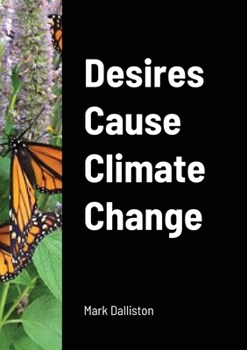 Paperback Desires Cause Climate Change Book