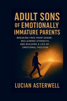 Paperback Adult Sons of Emotionally Immature Parents Book