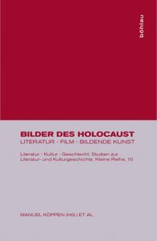 Perfect Paperback Bilder Des Holocaust: Literatur - Film - Bildende Kunst (Literatur, Kultur, Geschlecht) (German Edition) [German] Book