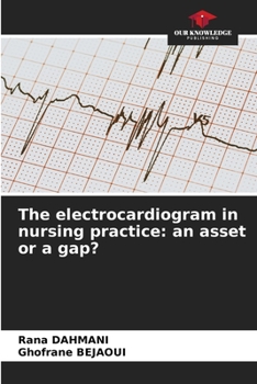 Paperback The electrocardiogram in nursing practice: an asset or a gap? Book