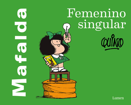 Paperback Mafalda: Femenino Singular / Mafalda: Feminine Singular [Spanish] Book