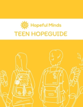 Paperback Hopeful Minds Teen Hopeguide Book