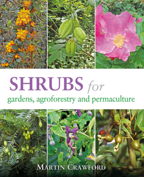 Paperback Shrubs for Gardens, Agroforestry, and Permaculture Book