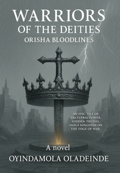 Hardcover Warriors of the Deities: Orisha Bloodlines Book
