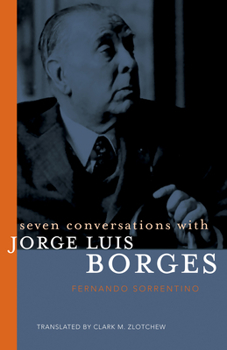 Paperback Seven Conversations with Jorge Luis Borges Book