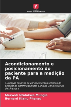 Acondicionamento e posicionamento do paciente para a medição da PA (Portuguese Edition)
