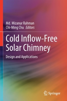 Paperback Cold Inflow-Free Solar Chimney: Design and Applications Book