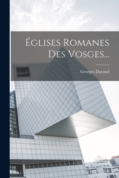 Paperback Églises Romanes Des Vosges... [French] Book