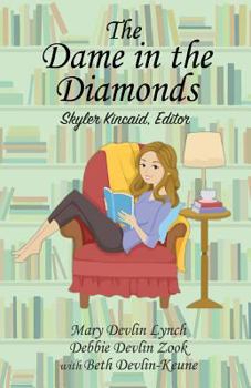 The Dame in the Diamonds: Skyler Kincaid, Editor