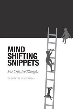 Paperback Mind Shifting Snippets: For Creative Thought Book