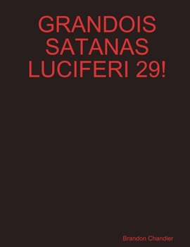 Paperback Grandois Satanas Luciferi 29! Book