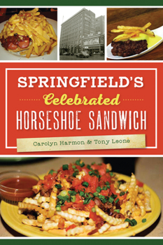 Paperback Springfield's Celebrated Horseshoe Sandwich Book
