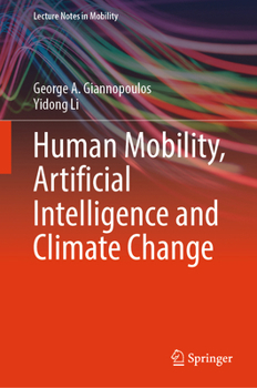Hardcover Human Mobility, Artificial Intelligence and Climate Change Book