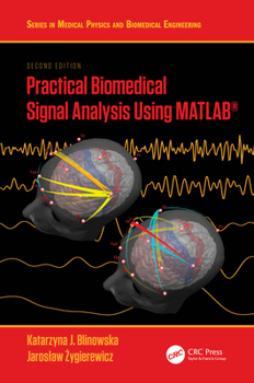 Hardcover Practical Biomedical Signal Analysis Using Matlab(r) Book