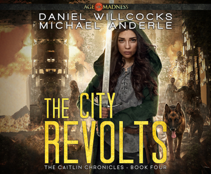 Audio CD The City Revolts: Age of Madness - A Kurtherian Gambit Series Book