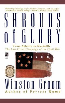 Paperback Shrouds of Glory: From Atlanta to Nashville: The Last Great Campaign of the Civil War Book