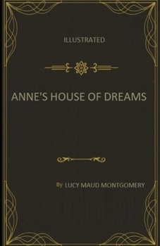 Paperback Anne's House of Dreams: Fully Illustrated Edition Book