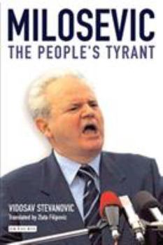 Hardcover Milosevic: The People's Tyrant Book