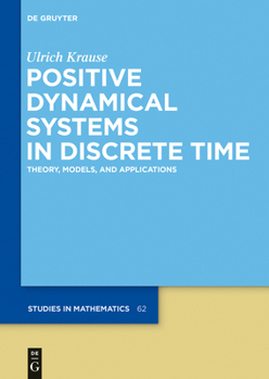 Hardcover Positive Dynamical Systems in Discrete Time: Theory, Models, and Applications Book