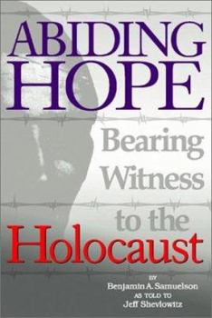 Paperback Abiding Hope: Bearing Witness to the Holocaust Book
