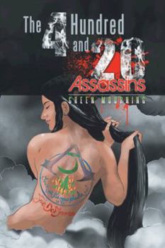 Paperback The 4 Hundred and 20 Assassins: Green Mourning Book