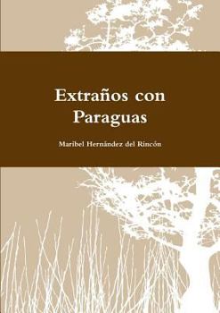 Paperback Extraños con Paraguas [Spanish] Book